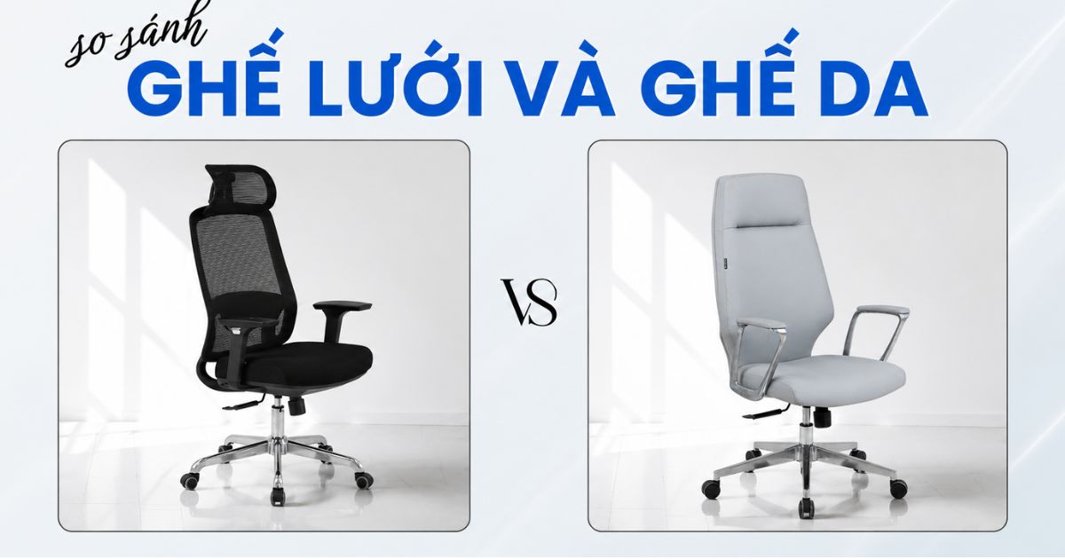 Nên chọn ghế da hay ghế lưới?